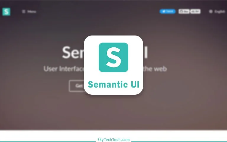أشهر 5 إطار عمل CSS3 لعام 2022 - CSS Frameworks 6 Semantic UI