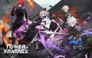 لعبة Tower of Fantasy المراجعة الكاملة 2023